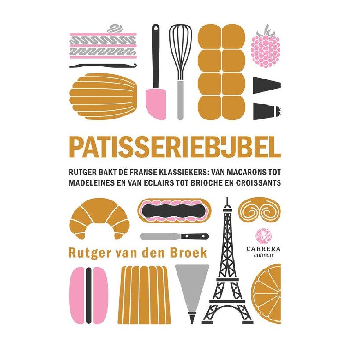 Patisseriebijbel, Rutger van den Broek
