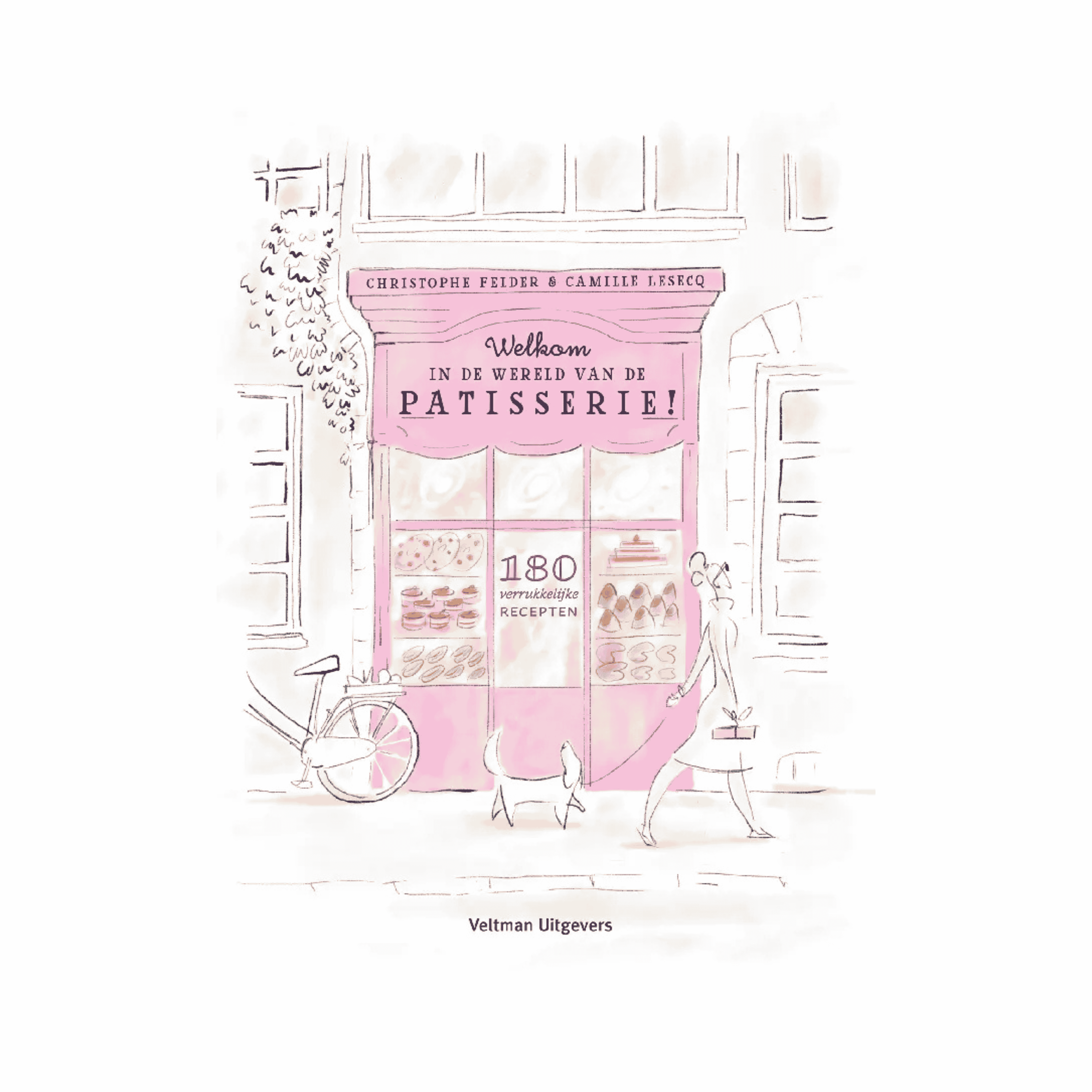Welkom in de wereld van Patisserie, Christophe Felder, Camille Lesecq
