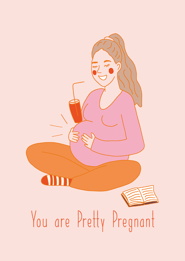 You Are Pretty Pregnant Kaartje