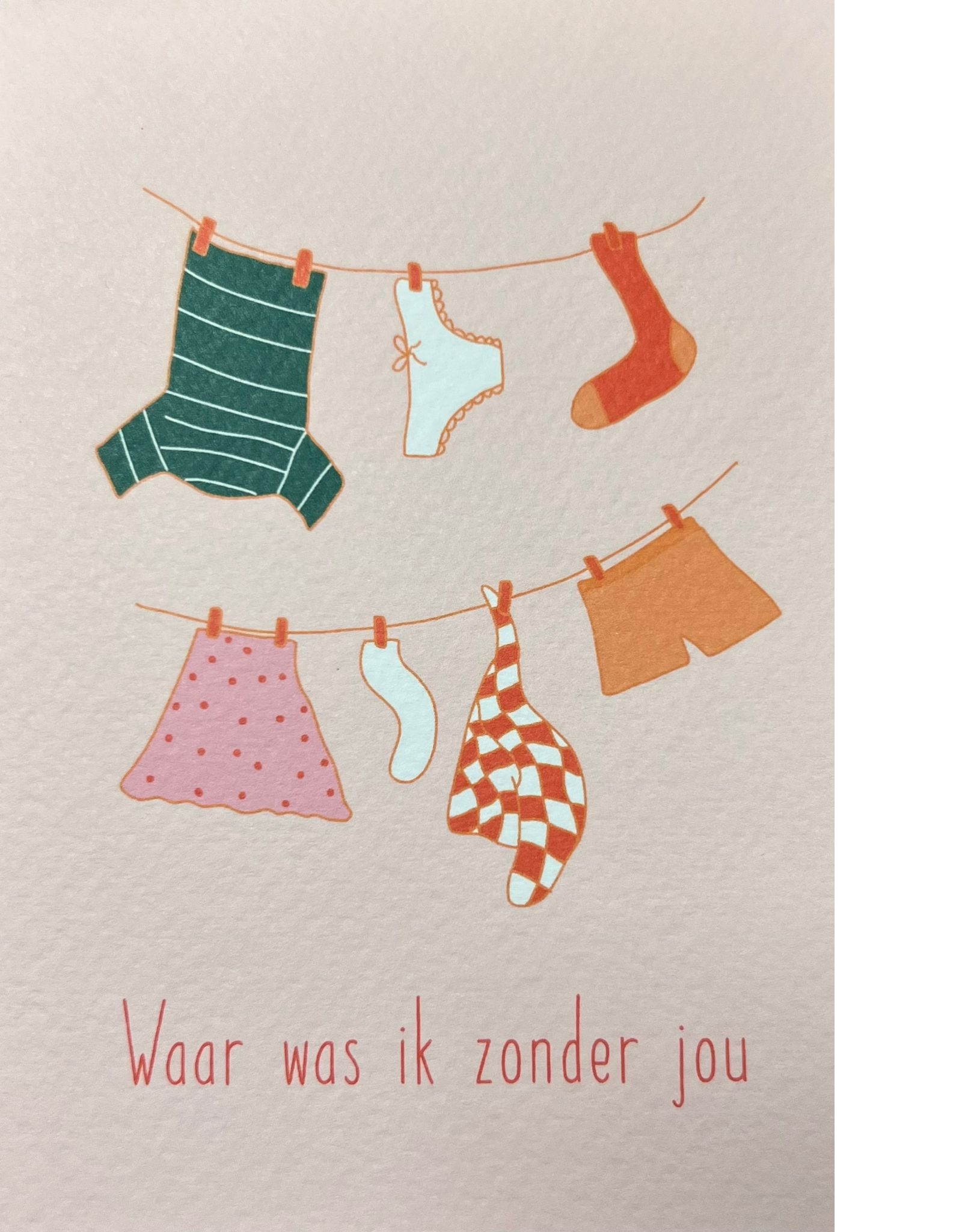 Waar Was Ik Zonder Jou Kaartje