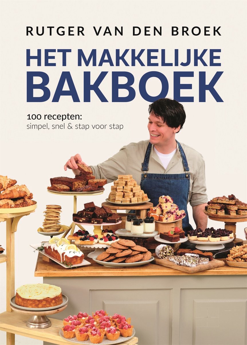 Het makkelijke bakboek, Rutger van den Broek