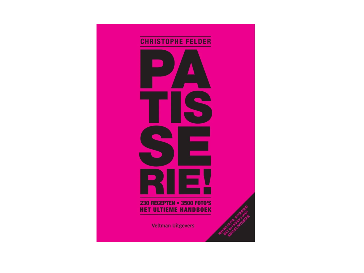 Patisserie! - Christophe Felder