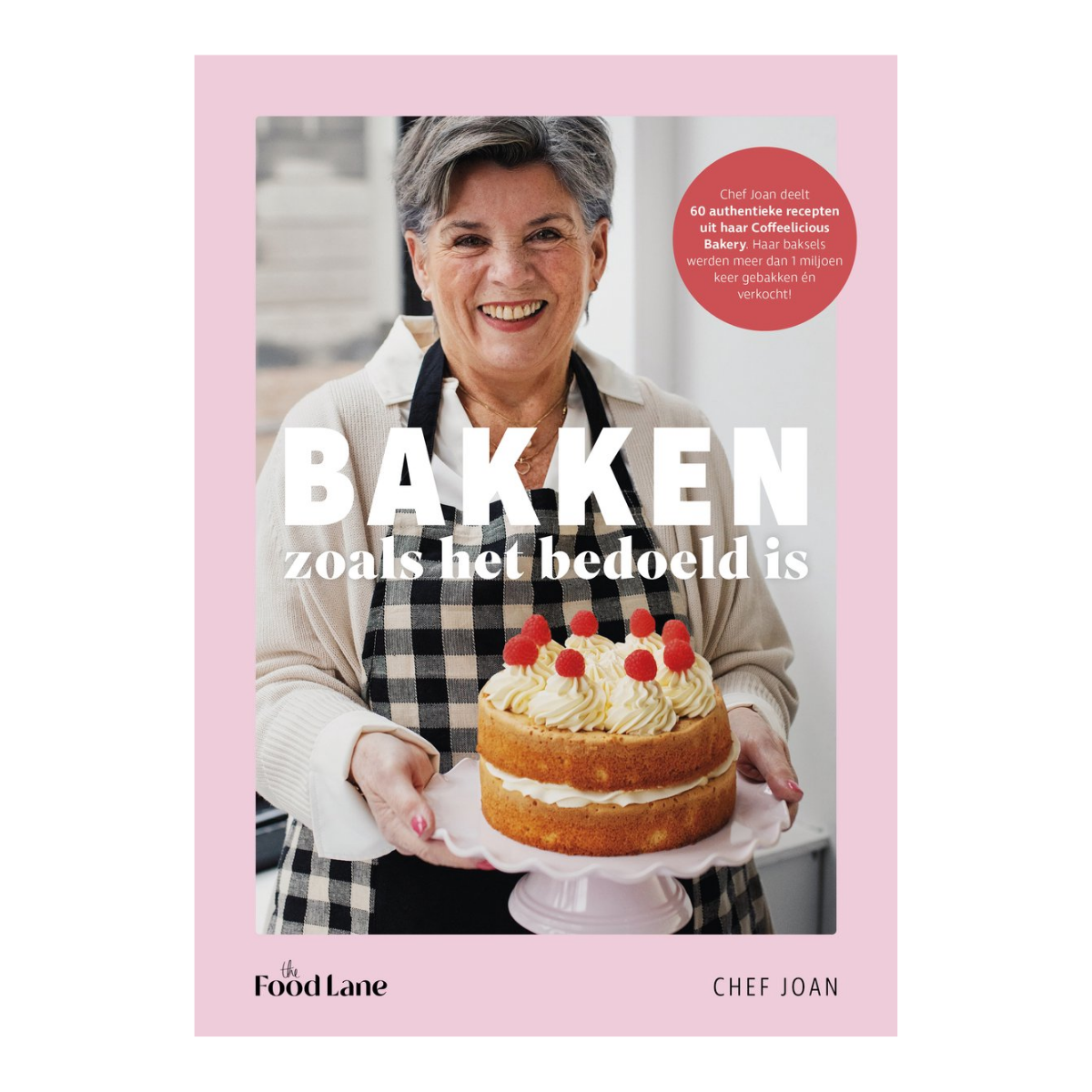 Boek Bakken zoals het bedoeld is, Chef Joan